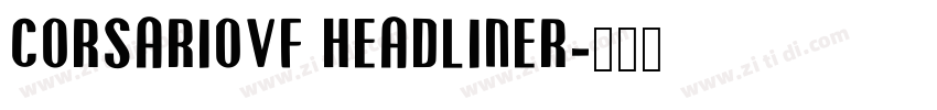 CorsarioVF HeadlineR字体转换